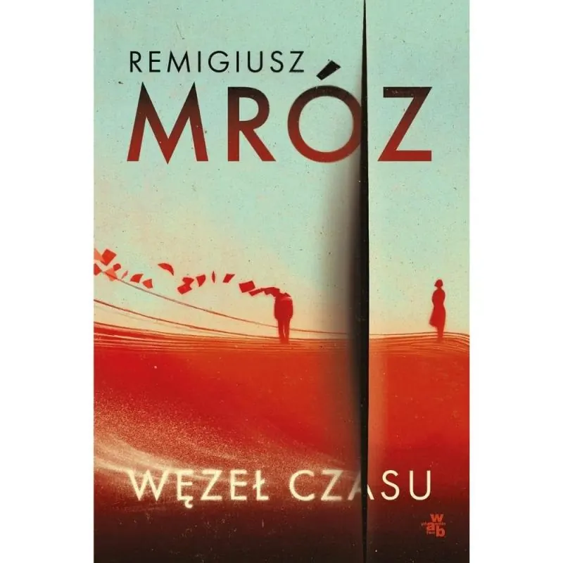 Wezel czasu - Zeitknoten Remigiusz Mróz